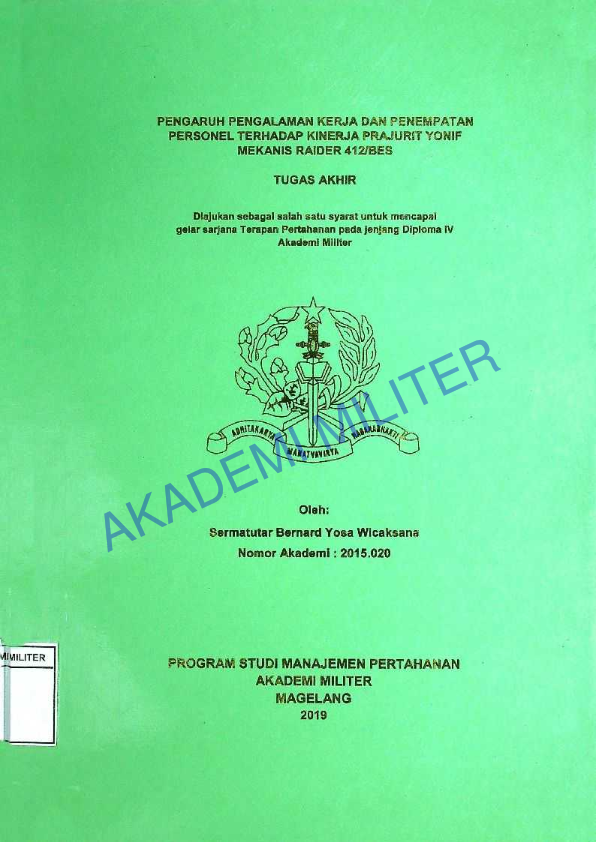 PENGARUH PENGALAMAN KERJA DAN PENEMPATAN PERSONEL TERHADAP KINERJA PRAJURIT YONIF MEKANIS RAIDER 412/BES